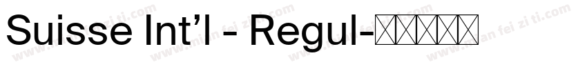 Suisse Int’l - Regul字体转换